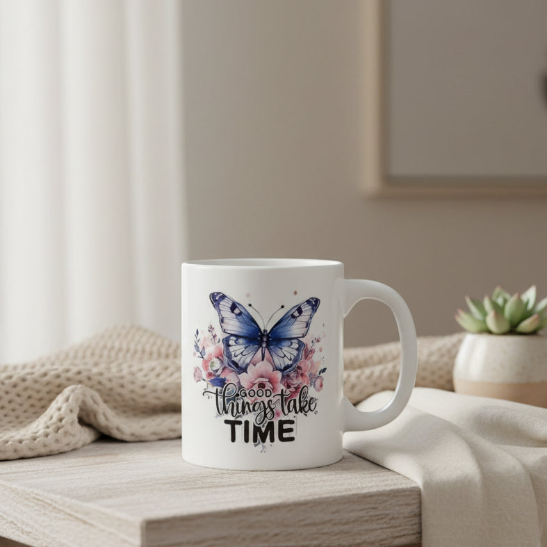 Good Things Take Time Butterfly Mug - 11oz Inspirational Ceramic Coffee Cup